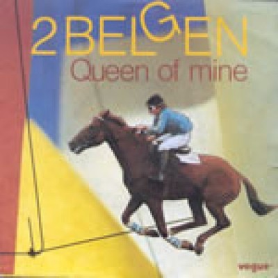2 Belgen / Queen Of Mine / Vinyl / Pop / Rock / Vogue / Belgium