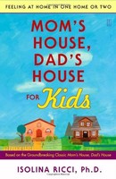 Mom`s House, Dad`s House For Kids: Feeling At Home In One Home Or Two By Isolina on sale Mom`s House, Dad`s House For Kids: Feeling At Home In One Home Or Two By Isolina on sale