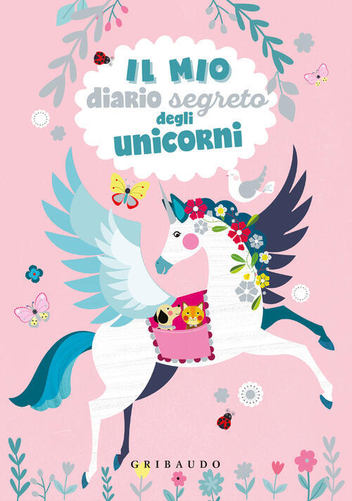 Il Mio Diario Segreto Degli Unicorni Gribaudo 2022