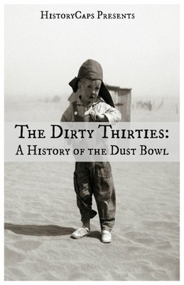 Brinkley Howard HistoryCaps The Dirty Thirties (Paperback)