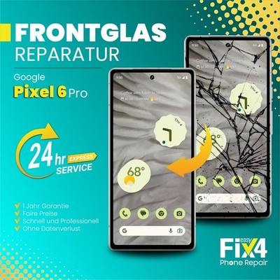 Google Pixel 6 Pro Frontglas Reparatur Displayglas Austausch   Günstig