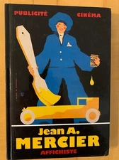 JEAN A. MERCIER - AFFICHISTE - 1ST ED. - 1995 - HB - FRENCH.