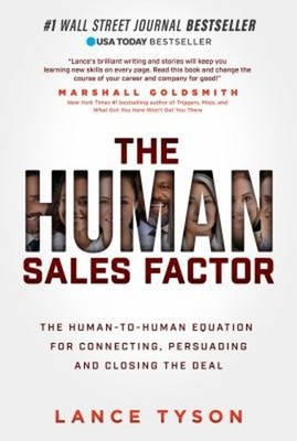 The Human Sales Factor : The H2H Equation for Connecting, Persuad