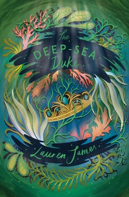 The Deep-Sea Duke | Lauren James | Englisch | Taschenbuch | 2021