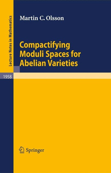 Compactifying Moduli Spaces For Abelian Varieties Martin C. Olsson Taschenbuch-image