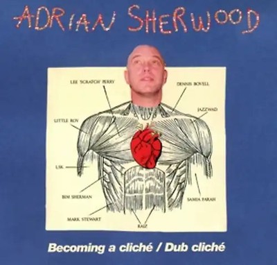 Sherwood,Adrian - Becoming A Cliche/Dub Cliché [2 CDs]