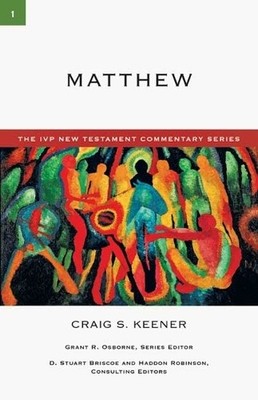 Craig S Keener Matthew (Taschenbuch) IVP New Testament Commentary