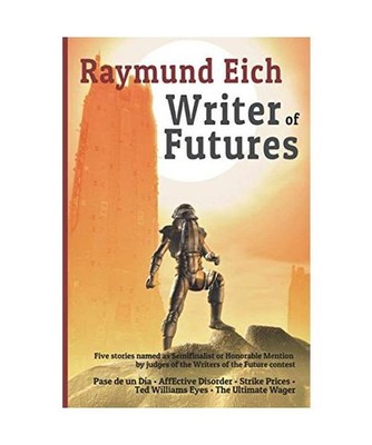Writer of Futures, Raymund Eich