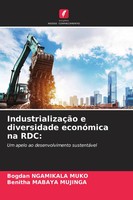 IndustrializaçãO E Diversidade EconóMica Na Rdc: Bogdan Ngamikala Muko (U. A.)