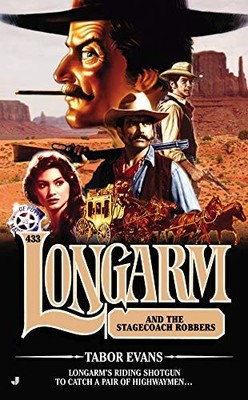 LONGARM #433: LONGARM AND THE STAGECOACH ROBBERS By Tabor Evans **BRAND NEW**