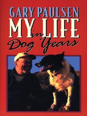 My Life in Dog Years by Gary Paulsen (2003, Trade Paperback) for sale ...