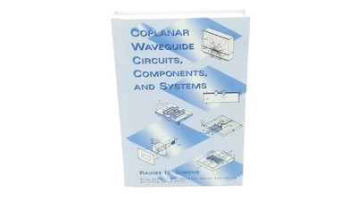 Coplanar Waveguide Circuits, Components, and Systems Wiley Simons HC 2001