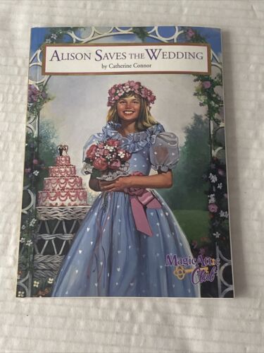 Magic Attic Club Doll Allison Saves The Wedding Oprawa miękka Książka Wycofana - Zdjęcie 1 z 6