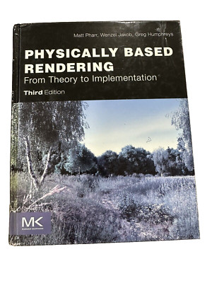 Physically Based Rendering: From Theory To Impl, Pharr, Humphreys, Jakob..