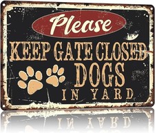 Please Keep Gate Closed Dogs Tin Metal Signs Home Décor 8x12
