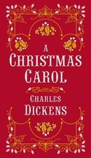 A Christmas Carol (Barnes & Noble Collectible Editions) by Dickens, Charles