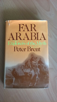 Brent    FAR ARABIA    explorers of the myth    english  