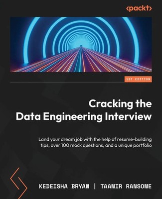 Kedeisha Bryan (u. a.) | Cracking the Data Engineering Interview | Taschenbuch