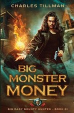 Big Monster Money by Charles Tillman Paperback Book