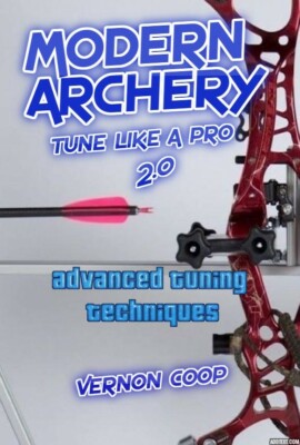  NEW SECOND EDITION; MODERN ARCHERY, 50% MORE FULL COLOR PAGES -7.2