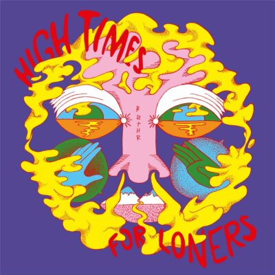 BRTHR High Times For Loners 1LP Vinyl 2020 Backseat