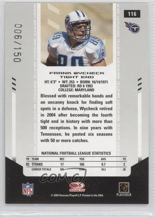 2004 Leaf Certified Materials Mirror White /150 Frank Wycheck #116 - Image 2 of 2