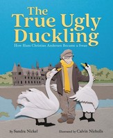 Sandra Nickel ~ The True Ugly Duckling 9781646145768