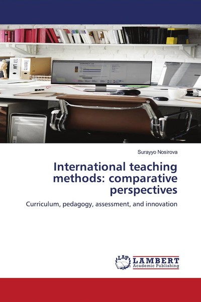 Surayyo Nosirova | International Teaching Methods: Comparative Perspectives-image