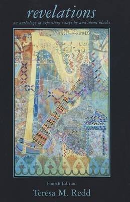 Revelations: An Anthology of Expository Essays by and about Blacks, 3rd Edit...