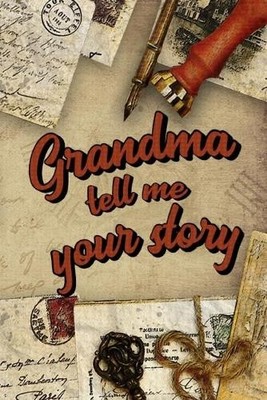 Laurence David Co Grandma Tell Me Your Story (Paperback)