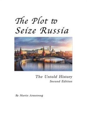 The Plot to Seize Russia: The Untold History (Hardback or Cased Book)