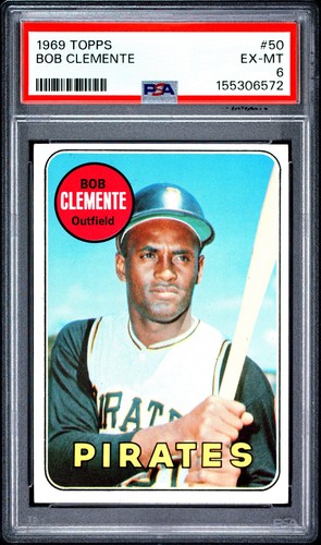 1969 Topps Roberto Clemente #50 Pirates - PSA 6 EX-MT