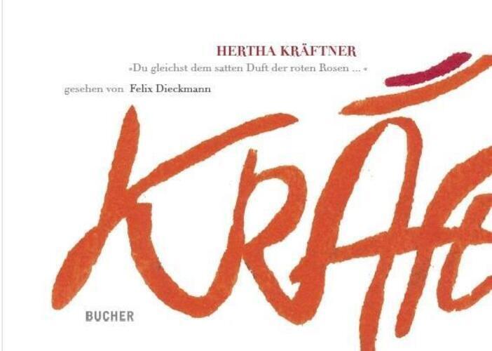 Thumbnail - Hertha Kräftner Du Gleichst Dem Satten Duft Der Roten Rosen ... Felix