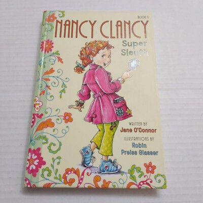 Nancy Clancy Super Slueth Book 1 Jane Oconnor x Robin Flasser 2012 HC kids