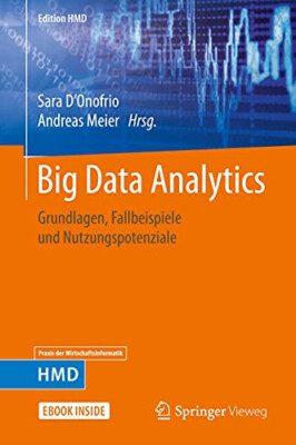 Big Data Analytics: Grundlagen, Fallbeispiele Nutzungspotenziale