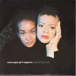 Wee Papa Girl Rappers Best of My Love 7'' Vinyl UK Jive 1991 s/w we got roots pic