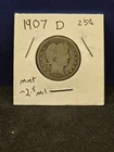 1907 D SILVER BARBER QUARTER NICE COIN BARTER MONEY ADD TO COLLECTION SILVER 89