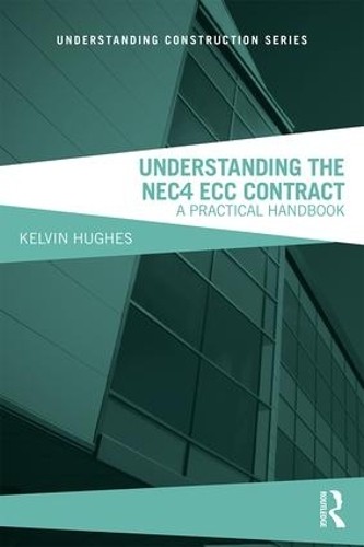 Understanding the NEC4 ECC Contract: A Practical Handbook (Understanding Constr - Image 2