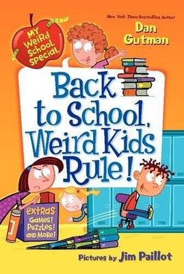 Dan Gutman My Weird School Special: Back to School, Weird Kids Rul (Taschenbuch)