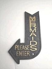 COASTAL -NAUTICAL- MERMAID PLEASE ENTER-ARROW- 8 X5 CAST IRON SIGN