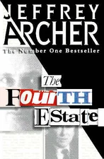 The Fourth Estate by Jeffrey Archer (Hardcover, 1996)