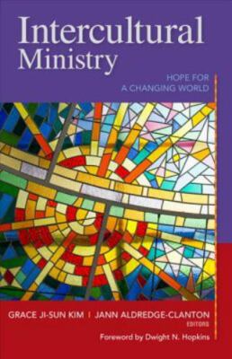 Intercultural Ministry: Hope for a Changing World- 9780817017798, paperback, Kim
