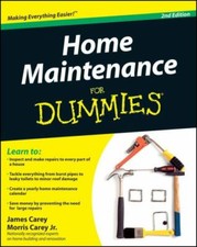 Home Maintenance For Dummies, 2nd Edition- 9780470430637, paperback, James Carey