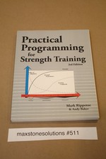 Practical Programming for Strength Training, Andy Baker, Mark Rippetoe,