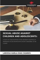 Larissa Karla Dias Soares | Sexual Abuse Against Children AND Adolescents: