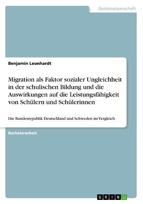 Migration als Faktor sozialer Ungleichheit in der sc[...] | Buch | 9783668677913