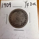 1909 Silver Barber 25¢ Quarter $0.25 US Dollar