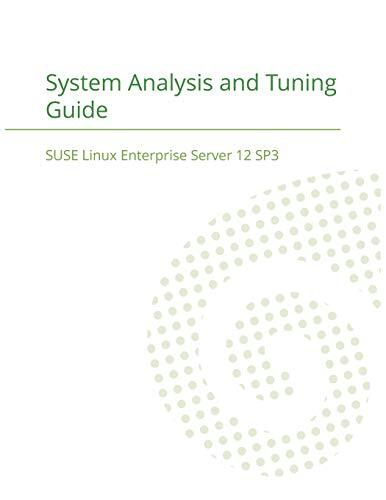 SUSE Linux Enterprise Server 12 - System Analysis and Tuning Guide ...