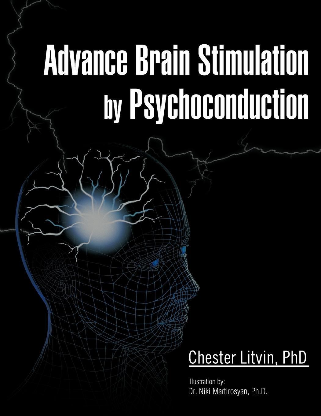 Thumbnail - Chester Litvin | Advance Brain Stimulation By Psychoconduction |
