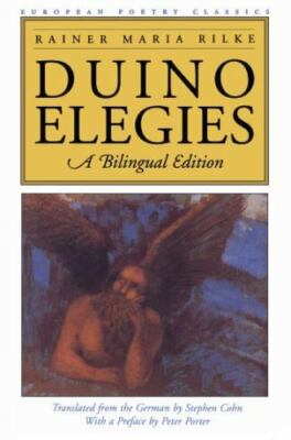 Duino Elegies: A Bilingual Edition (European Poetry Classics) Rilke, Rainer Mar